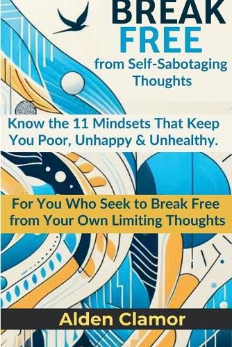Cover image for BREAK FREE from Self-Sabotaging Thoughts
