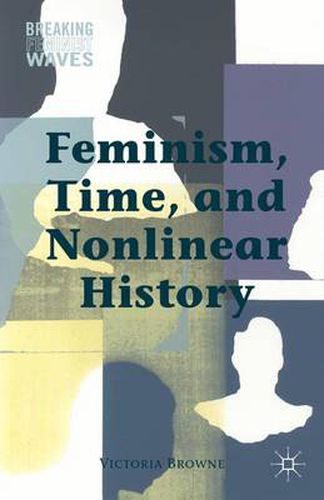 Cover image for Feminism, Time, and Nonlinear History