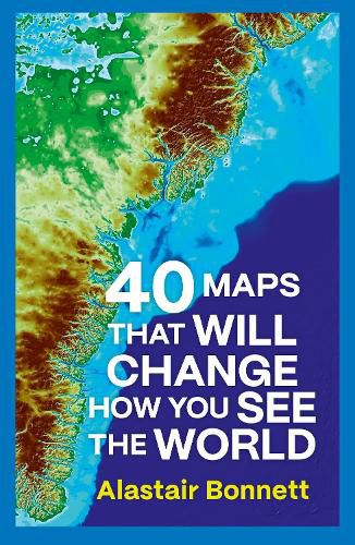 Cover image for 40 Maps That Will Change How You See the World