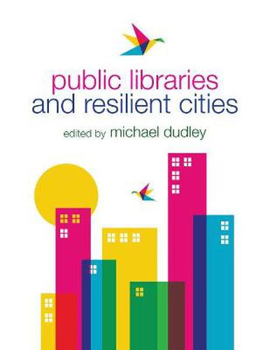 Cover image for Public Libraries and Resilient Cities