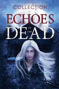 Cover image for Echoes of the Dead