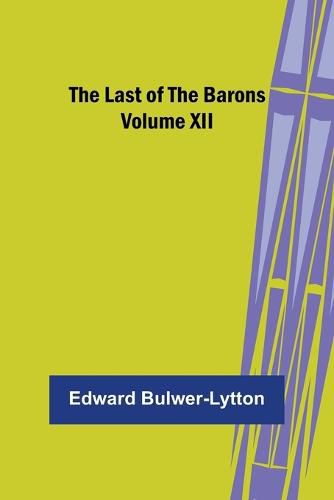 The Last of the Barons Volume XII