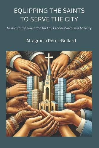 Cover image for Equipping the Saints to Serve the City