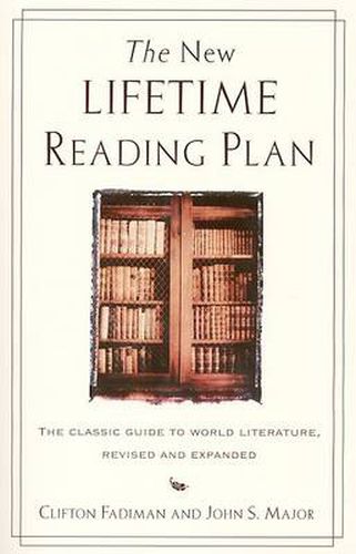 Cover image for New Lifetime Reading Plan: The Classic Guide to World Literature