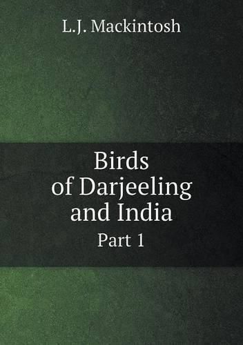 Birds of Darjeeling and India Part 1