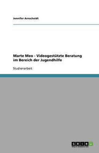 Cover image for Marte Meo. Videogestutzte Beratung im Bereich der Jugendhilfe