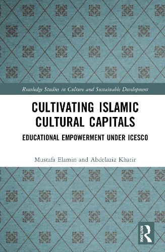 Cover image for Cultivating Islamic Cultural Capitals
