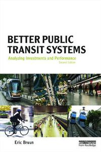 Cover image for Better Public Transit Systems: Analyzing Investments and Performance