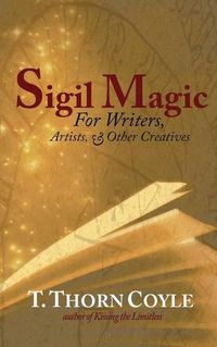 Cover image for Sigil Magic: for Writers and Other Creatives