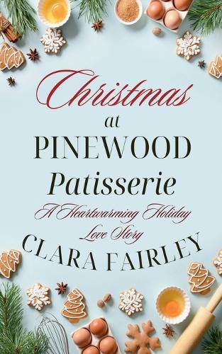 Christmas at Pinewood Patisserie