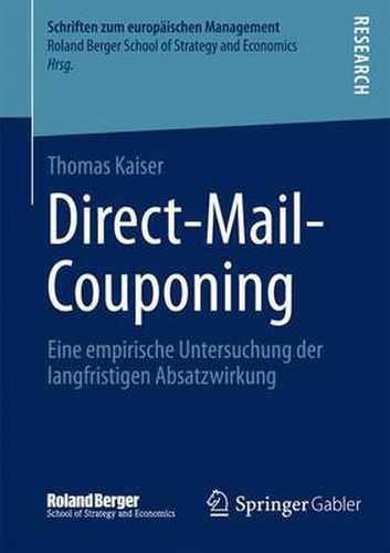 Cover image for Direct-Mail-Couponing: Eine Empirische Untersuchung Der Langfristigen Absatzwirkung