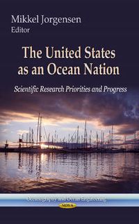 Cover image for United States as an Ocean Nation: Scientific Research Priorities & Progress