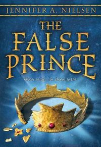 Cover image for The False Prince (the Ascendance Series, Book 1): Volume 1