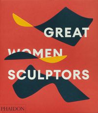 Cover image for Great Women Sculptors