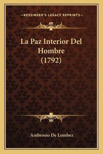 Cover image for La Paz Interior del Hombre (1792)