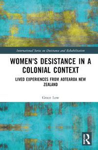 Cover image for Women's Desistance in a Colonial Context