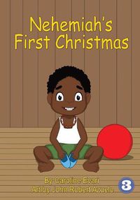 Cover image for Nehemiah's First Christmas