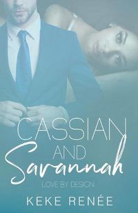 Cover image for Cassian and Savannah Love by Design