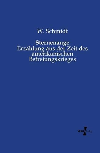 Cover image for Sternenauge: Erzahlung aus der Zeit des amerikanischen Befreiungskrieges