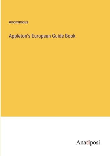 Cover image for Appleton's European Guide Book