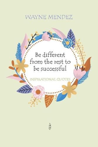 Cover image for Be different from the rest to be successful: Inspirational quotes