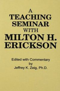 Cover image for Teaching Seminar With Milton H. Erickson