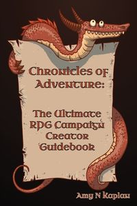 Cover image for Chronicles of Adventure - The Ultimate RPG Campaign Creator Guidebook