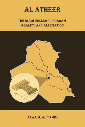 Cover image for Al Atheer: Iraqi Secret Nuclear Site