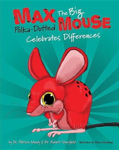 Cover image for Max: The Big Polka Dotted Mouse Celebrates Differences