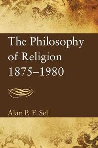 Cover image for The Philosophy of Religion, 1875-1980