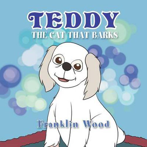 Cover image for Teddy the Cat That Barks