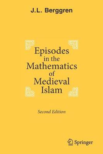 Cover image for Episodes in the Mathematics of Medieval Islam