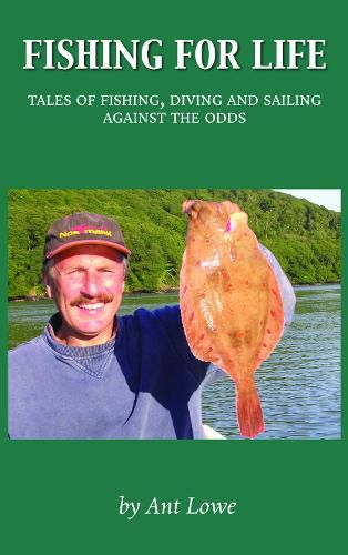 Cover image for Fishing for Life: Tales of fishing, diving and sailing against the odds