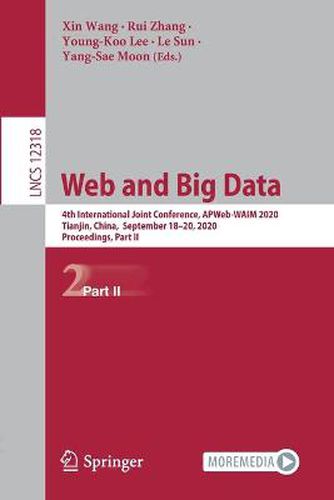 Cover image for Web and Big Data: 4th International Joint Conference, APWeb-WAIM 2020, Tianjin, China,  September 18-20, 2020, Proceedings, Part II