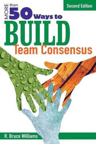 Cover image for More Than 50 Ways to Build Team Consensus