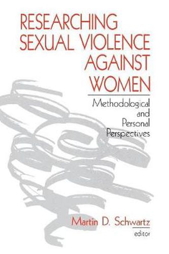 Researching Sexual Violence against Women: Methodological and Personal Perspectives