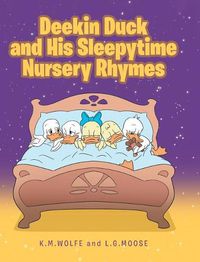 Cover image for Deekin Duck and His Sleepytime Nursery Rhymes