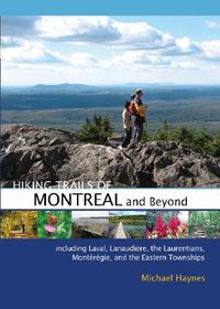 Cover image for Hiking Trails of Montreal and Beyond