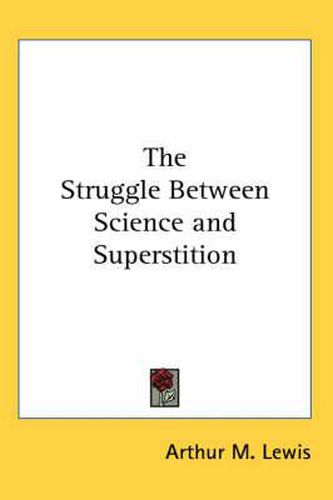 Cover image for The Struggle Between Science and Superstition