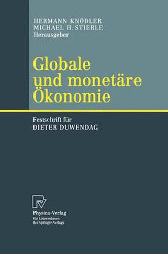 Cover image for Globale Und Monetare OEkonomie: Festschrift Fur Dieter Duwendag