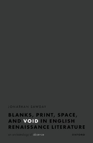 Cover image for Blanks, Print, Space, and Void in English Renaissance Literature