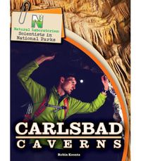Cover image for Natural Laboratories: Scientists in National Parks Carlsbad Caverns