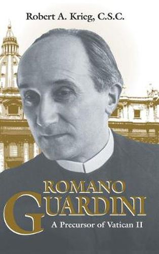 Romano Guardini: A Precursor of Vatican II