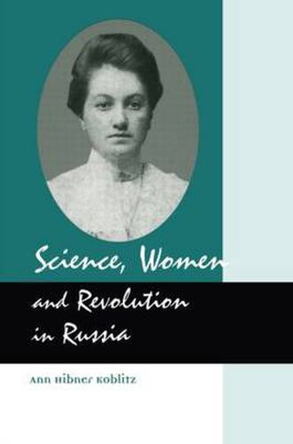 Cover image for Science, Women and Revolution in Russia