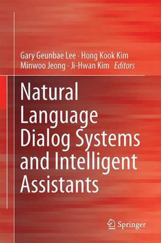 Cover image for Natural Language Dialog Systems and Intelligent Assistants