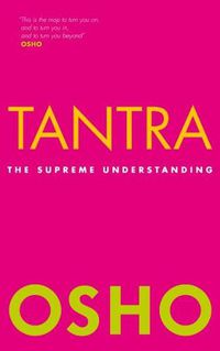 Cover image for Tantra: The Supreme Understanding