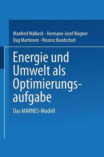 Cover image for Energie Und Umwelt ALS Optimierungsaufgabe: Das Marnes-Modell