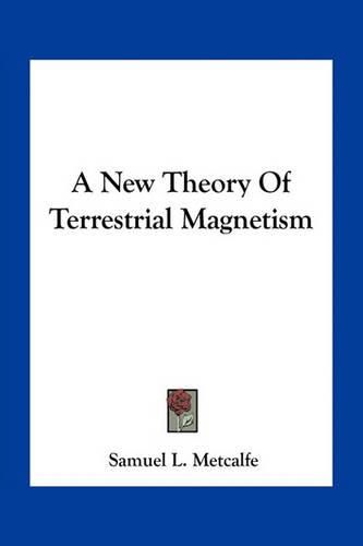 Cover image for A New Theory of Terrestrial Magnetism