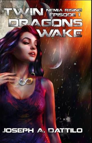 Cover image for Nemia Rising Episode 1: Twin Dragons Wake