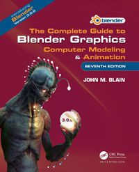 Cover image for The Complete Guide to Blender Graphics: Computer Modeling & Animation